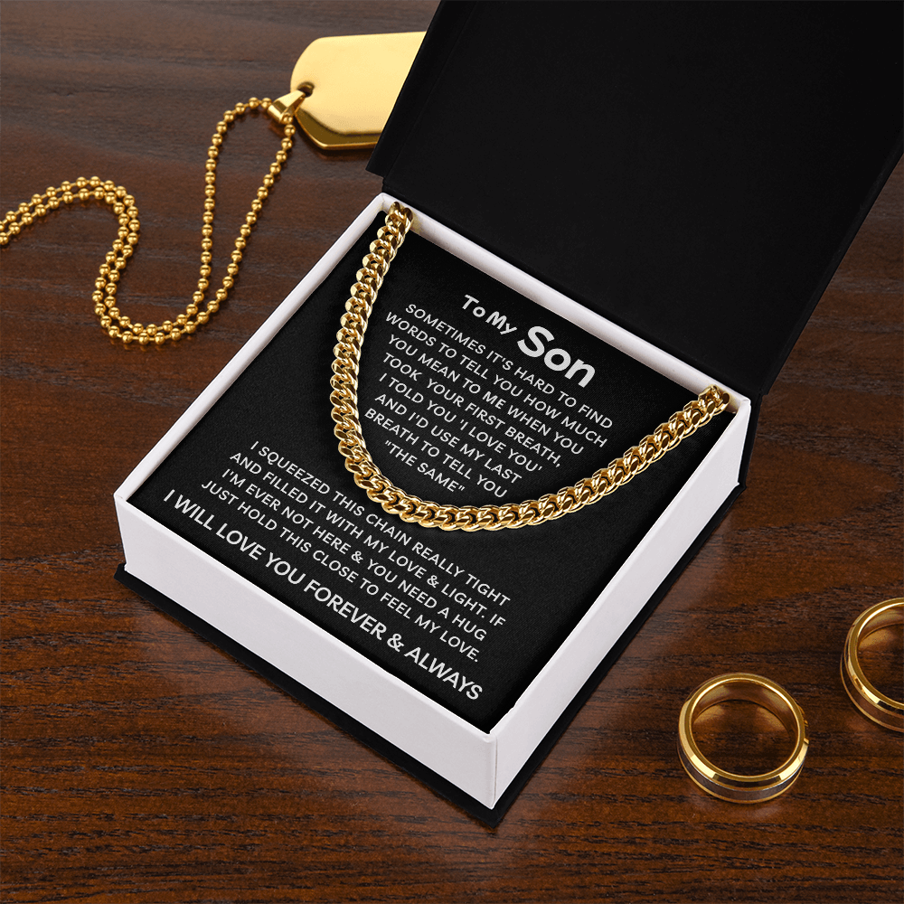 To My Son | I Will Love You With My Last Breath | Cuban Link Chain