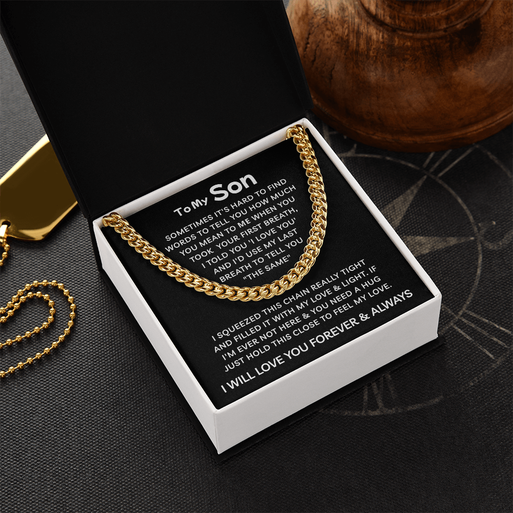 To My Son | I Will Love You With My Last Breath | Cuban Link Chain