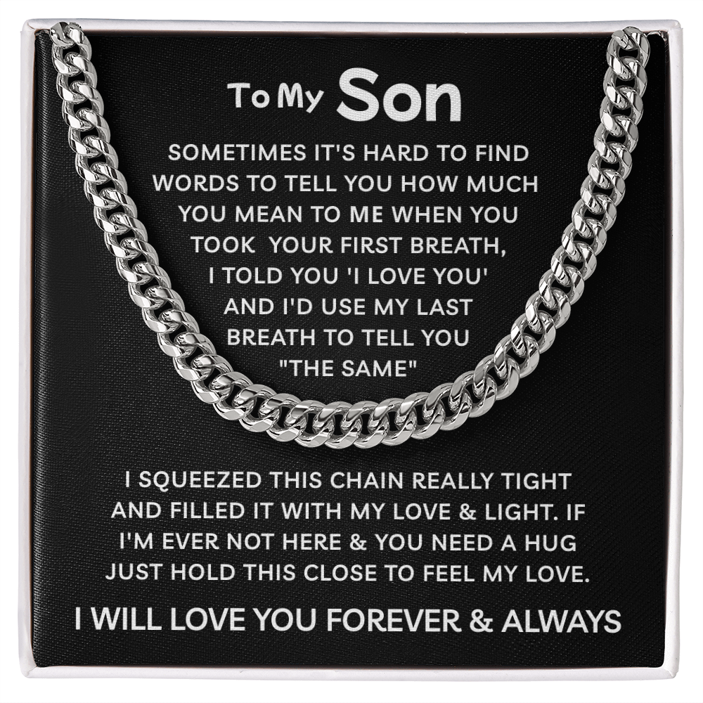 To My Son | I Will Love You With My Last Breath | Cuban Link Chain