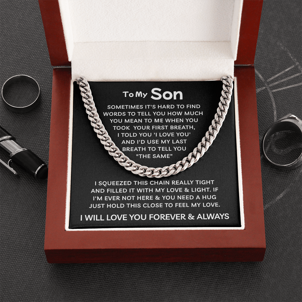 To My Son | I Will Love You With My Last Breath | Cuban Link Chain