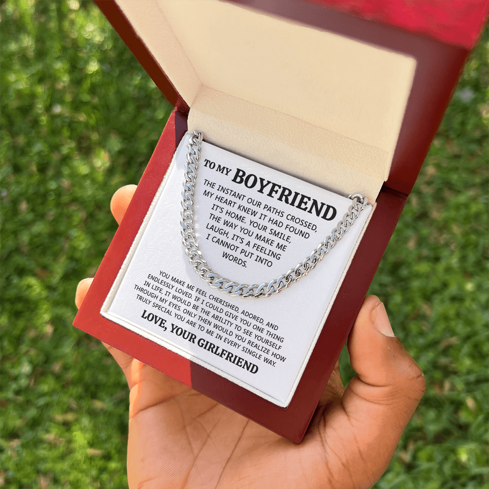 To My Boyfriend | You Make Me Feel Cherished | Cuban Link Chain