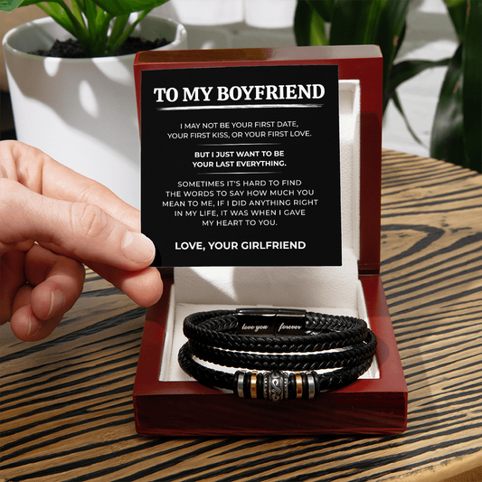 To My Boyfriend | Your Last Everything Forever | Love You Forever Bracelet