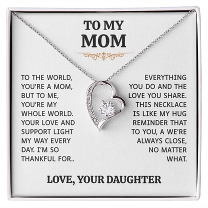 To My Mom | My Whole World | Forever Love Necklace