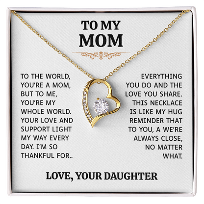 To My Mom | My Whole World | Forever Love Necklace