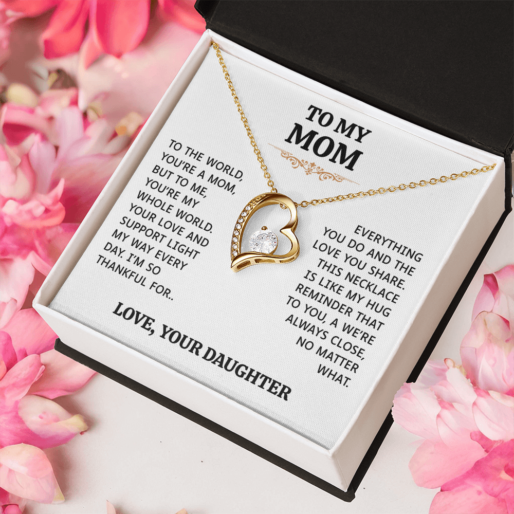 To My Mom | My Whole World | Forever Love Necklace