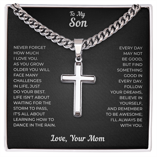 To My Son | Follow Your Dreams Always | Artisan Cross with Cuban Link Chain