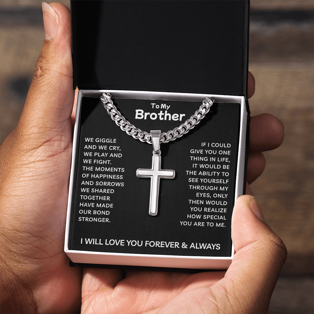 To My Brother | Our Bond Grows Stronger Every Day | Artisan Cross with Cuban Link Chain