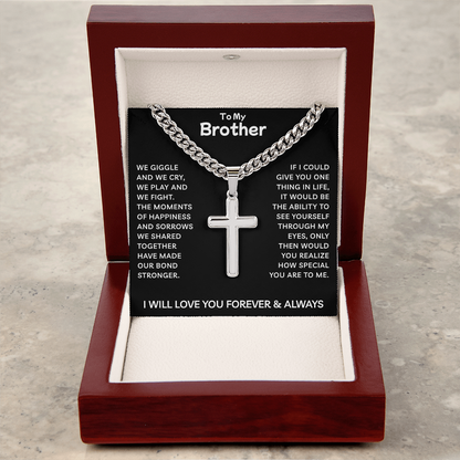 To My Brother | Our Bond Grows Stronger Every Day | Artisan Cross with Cuban Link Chain