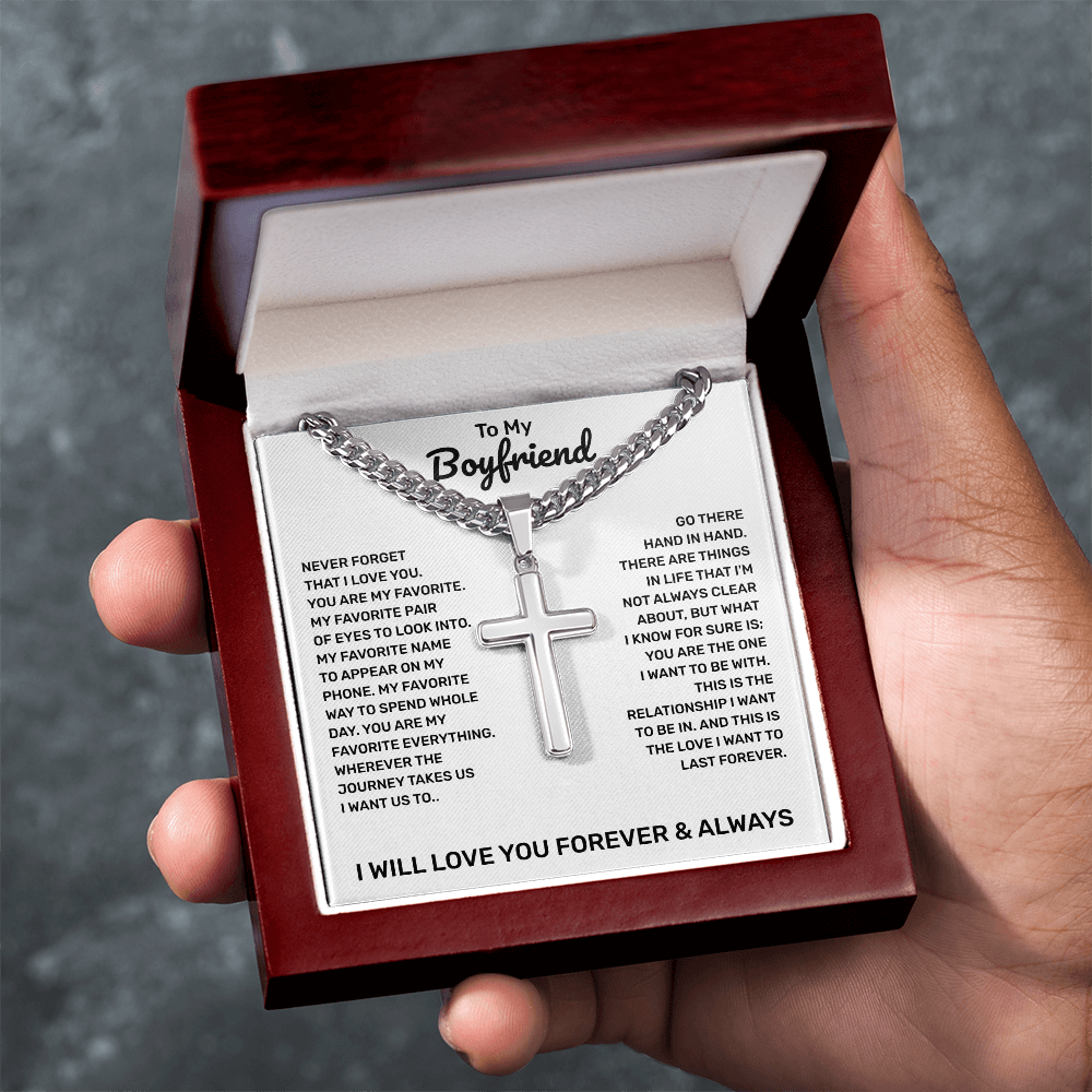 To My Boyfriend | You Are My Favorite Everything | Artisan Cross with Cuban Link Chain