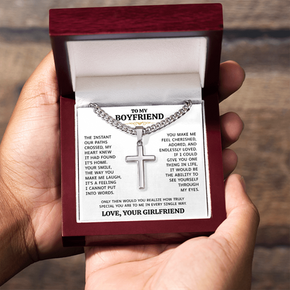To My Boyfriend | You Make Me Feel Cherished | Artisan Cross with Cuban Link Chain