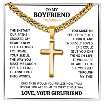 To My Boyfriend | You Make Me Feel Cherished | Artisan Cross with Cuban Link Chain