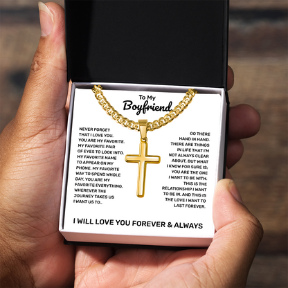 To My Boyfriend | You Are My Favorite Everything | Artisan Cross with Cuban Link Chain