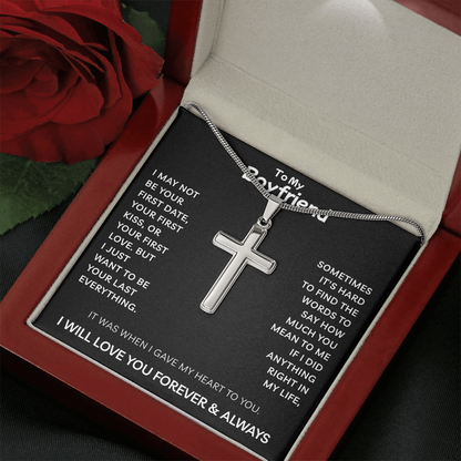To My Boyfriend | I Want To Be Your Last Everything | Artisan Cross Necklace with Snake Chain
